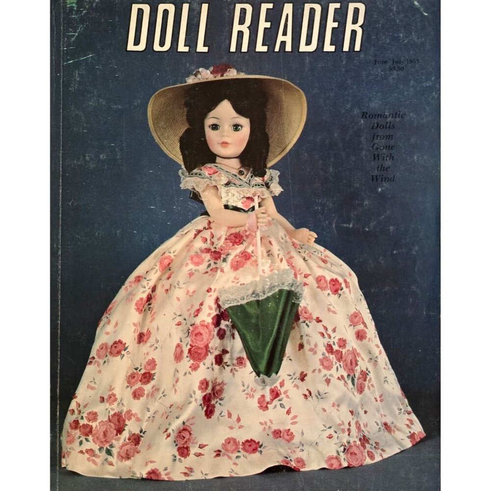Doll Reader Magazine June July 1983 Romantic Dolls From Gone With The Wind